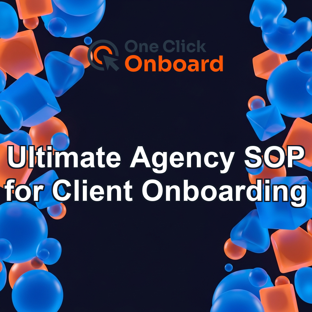 The Ultimate Agency SOP for Client Onboarding